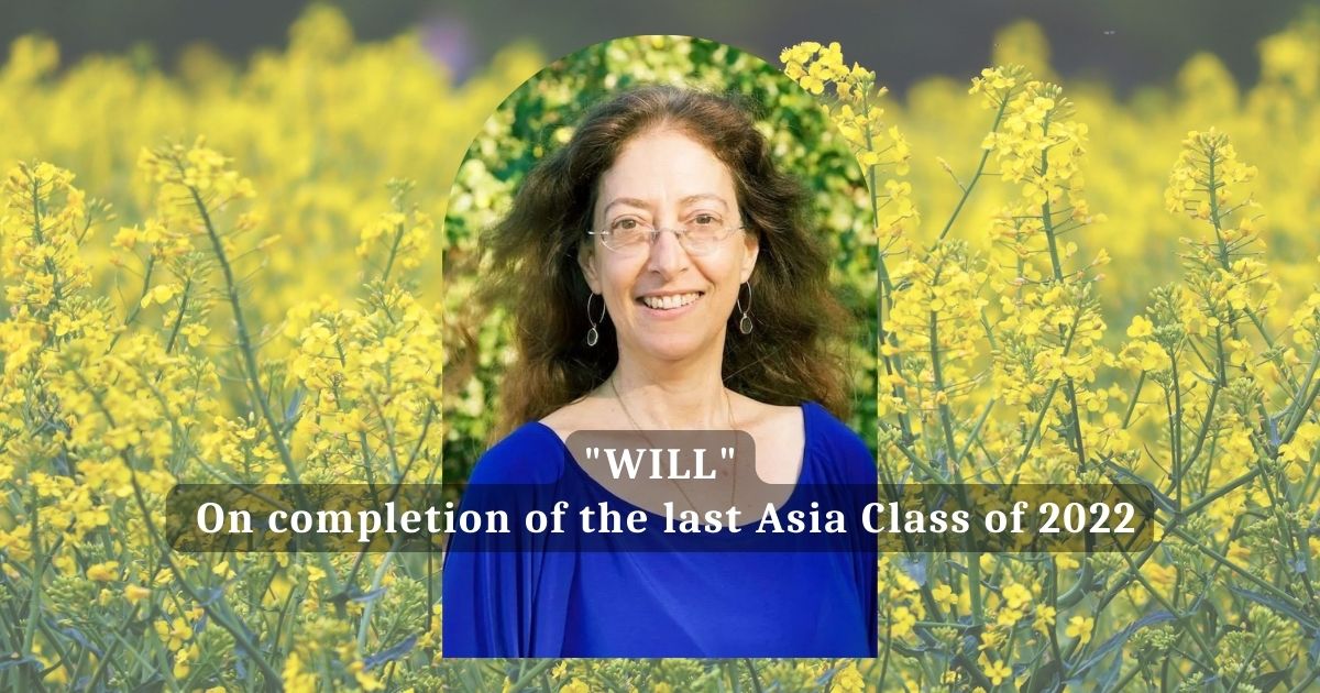 “WILL” On completion of the last Asia Class of 2022