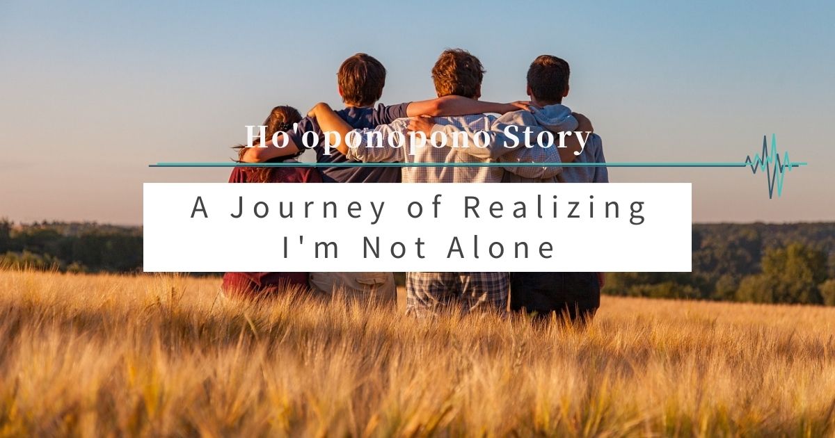 A Journey of Realizing I’m Not Alone