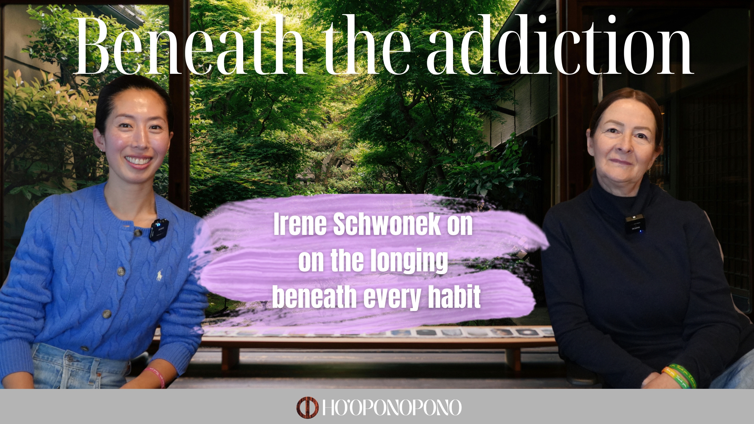 Two women sit at a table in front of greenery; a large white headline spans the top, with a purple brush stroke overlaid mid-image containing the subtitle text; Ho'oponopono logo at bottom.