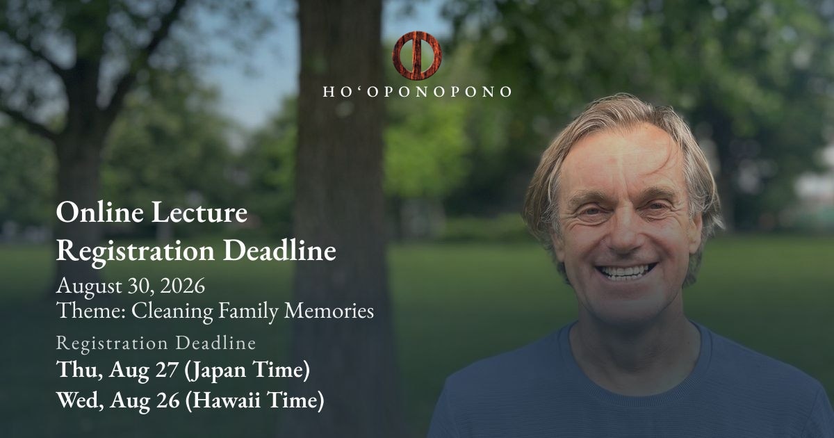 Banner for Online Lecture Registration with deadline August 30, 2026; theme 'Cleaning Family Memories'; registration deadlines Aug 27 (Japan Time) and Aug 26 (Hawaii Time). Smiling man outdoors with logo at top.